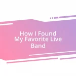 How I Found My Favorite Live Band