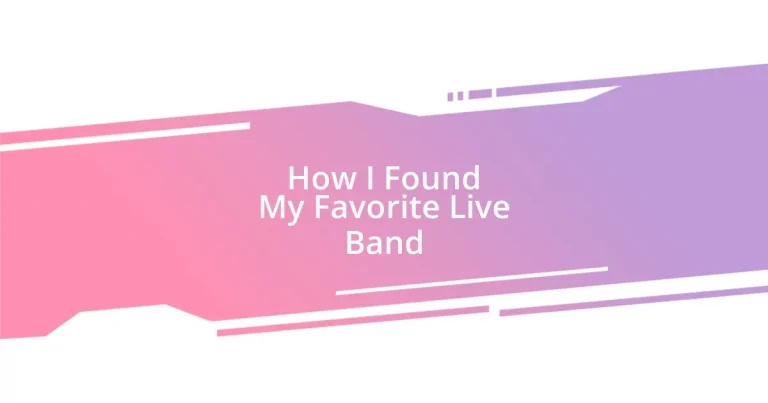 How I Found My Favorite Live Band