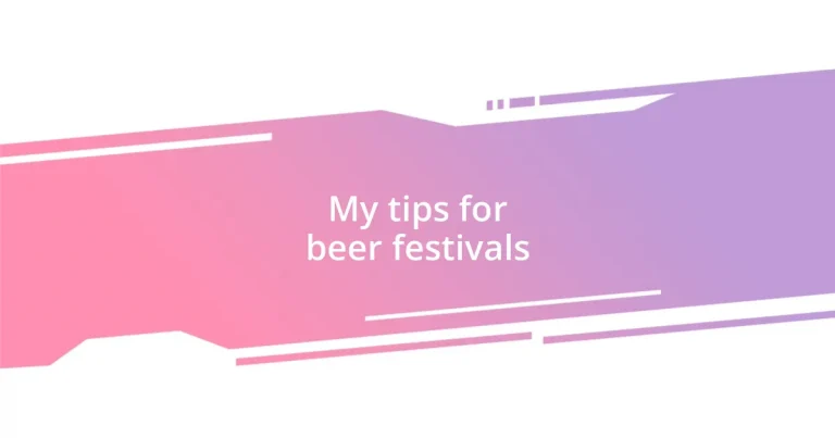 My tips for beer festivals