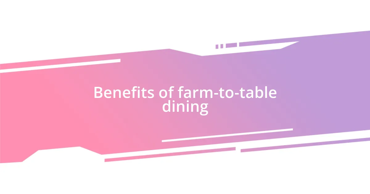 Benefits of farm-to-table dining